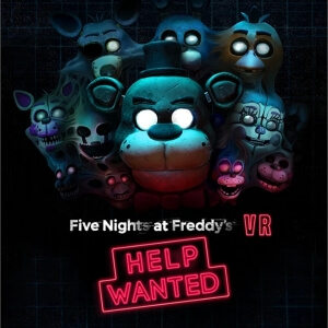 Five Nights at Freddy's: Help Wanted（无人值守：午夜惊魂）